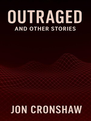 cover image of Outraged and Other Stories